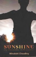 Sunshine: My Encounter With Cancer 8129119102 Book Cover