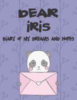 Dear Iris, diary of my dreams and hopes: A Girl's Thoughts 1720239991 Book Cover