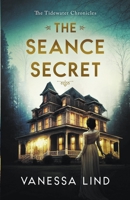 The Seance Secret (The Tidewater Chronicles) B0CLCLWT6D Book Cover