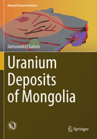 Uranium Deposits of Mongolia (Mineral Resource Reviews) 3031864808 Book Cover