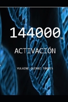 144000 ACTIVACIÓN (Spanish Edition) B0FKZBM5KK Book Cover