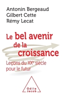 True Impacts of Growth: Toward an Awakening? / Le Bel avenir de la croissance (French Edition) 2738145647 Book Cover