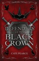 Defenders of the Black Crown 1956037071 Book Cover