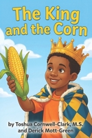 The King and the Corn B0GH12JYT1 Book Cover