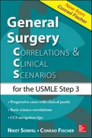 General Surgery: Correlations and Clinical Scenarios 0071828559 Book Cover