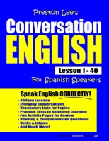 Preston Lee's Conversation English For Spanish Speakers Lesson 1 - 40 1792011865 Book Cover