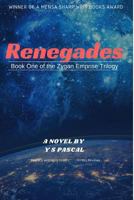 Renegades: The Zygan Emprise Trilogy, Book 1 1720659249 Book Cover