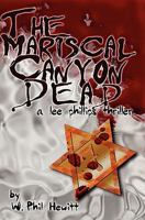 The Mariscal Canyon Dead: A Lee Phillips Thriller 0982318200 Book Cover