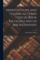 Abbreviations and technical terms used in book catalogs and in bibliographies 9353892694 Book Cover