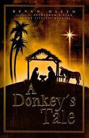 A Donkey's Tale 1599553392 Book Cover