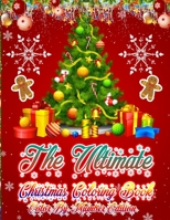 The Ultimate Christmas Coloring Book Color By Number Edition: Christmas Coloring Book Single Side Illustration Holiday theme Designs Features 50 Original Hand Drawn Christmas Designs An Adult Coloring 1707996490 Book Cover
