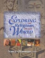 Exploring the Religions of Our World 0877936749 Book Cover