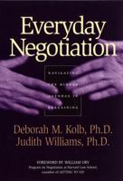 Everyday Negotiation: Navigating the Hidden Agendas in Bargaining 0787965014 Book Cover