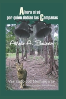 Ahora si sé por quién doblan las campanas B08MN7XS88 Book Cover