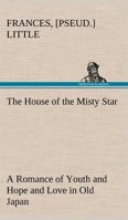 The House of the Misty Star 197626071X Book Cover