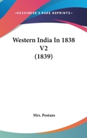 Western India In 1838 V2 0548773521 Book Cover