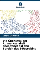 Die Ökonomie der Aufmerksamkeit angewandt auf den Bereich des E-Recruiting 6206039439 Book Cover