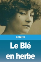 Le Blé en herbe (French Edition) 2379763380 Book Cover