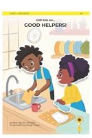 GMP Kids are Good Helpers! (“Look, I Can Read!” with the GMP Kids) B0DQ164DTK Book Cover