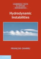 Hydrodynamic Instabilities 0521769264 Book Cover