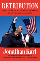 Retribution: Donald Trump and the Campaign That Changed America B0F25R1VXJ Book Cover