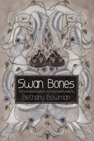 Swan Bones 1532652879 Book Cover