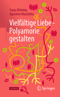 Die Liebe öffnen: Wege in die Polyamorie (German Edition) 3658483717 Book Cover
