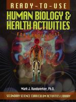 Ready-To-Use Human Biology & Health Activities: For Grades 5-12 (Secondary Science Curriculum Activities Library) 0876284462 Book Cover