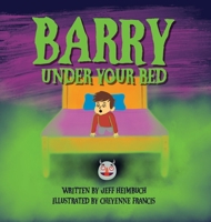 Barry Under Your Bed B0FKGW9GYZ Book Cover
