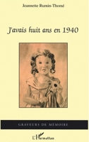J'avais huit ans en 1940 2747597261 Book Cover