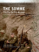 The Somme: The Day-By-Day Account 1910500518 Book Cover