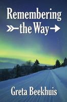 Remembering the Way 1941713394 Book Cover