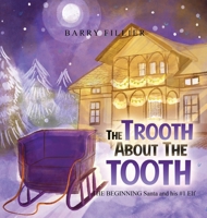 The Trooth About The Tooth 1917054122 Book Cover
