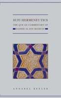 Sufi Hermeneutics: The Qur'an Commentary of Rashid al-Din Maybudi (Institue of Isaili Studies: Qur'anic Studies) 0199214786 Book Cover