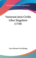 Variorum Juris Civilis Liber Singularis 1104520125 Book Cover