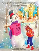 Un Bonhomme de neige � New York: A Snowman in Central Park - French Edition 1502959852 Book Cover