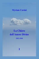 La Chiave dell' Amore Divino (Italian Edition) B0FJ9F6CK6 Book Cover