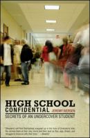 High School Confidential: Secrets of an Undercover Student 0743283635 Book Cover