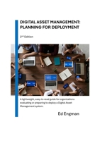 Digital Asset Management: Planning for Deployment: Second Edition B0DRNL8TSQ Book Cover