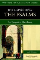 Interpreting the Psalms: An Exegetical Handbook (Handbooks for Old Testament Exegesis) 0825427657 Book Cover