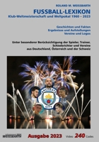 FUSSBALL-LEXIKON Klub-Weltmeisterschaft und Weltpokal 1960 – 2023: Ausgabe 2023 (German Edition) B0CSB1NWJM Book Cover
