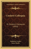 Corderii Colloquia: Or Cordery's Colloquies B0BQN7D2HJ Book Cover