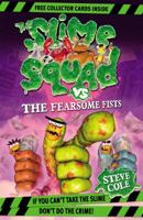 The Slime Squad Vs The Fearsome Fists 1862308764 Book Cover