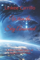 When the Sky Answered: A First Contact Story of Hope and Survival B0GVDSHDTM Book Cover