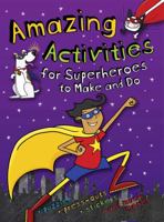Amazing Activities for Superheroes 1499800320 Book Cover