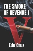 THE SMOKE OF REVENGE I B0FNX3YVKZ Book Cover