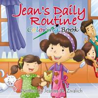 Jean's Daily Routine Coloring Book 1541079779 Book Cover