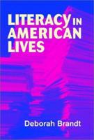 Literacy in American Lives 0521003067 Book Cover