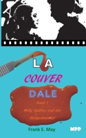 Lacouverdale Bd 1: Milly Gadvice und der Skalpellm?rder 3754373862 Book Cover