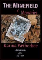 The Minefield of Memories: A Memoir 1414054858 Book Cover